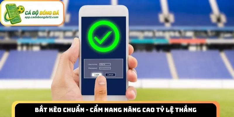 bắt kèo chuẩn