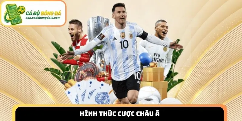 Hình thức cược châu Á